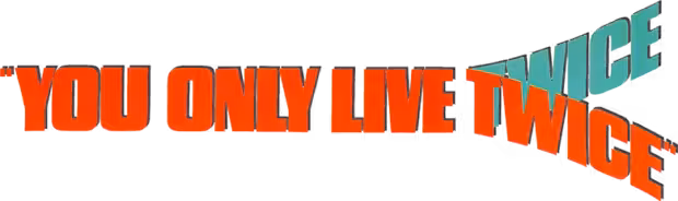You Only Live Twice