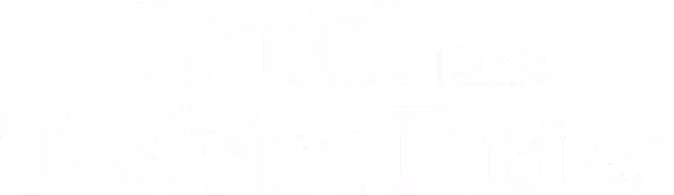 Until the T-Shirt Dries Season 1