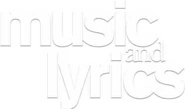 Music and Lyrics